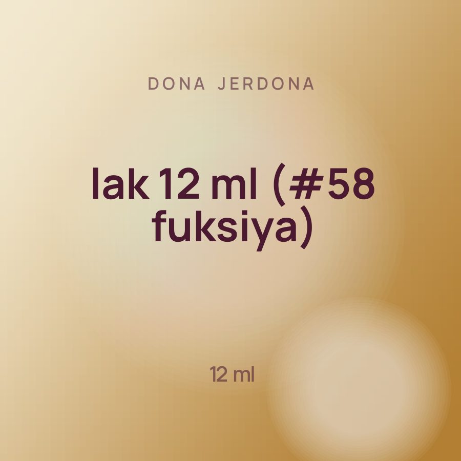 Dona Jerdona lak 12 ml (#58 fuksiya)