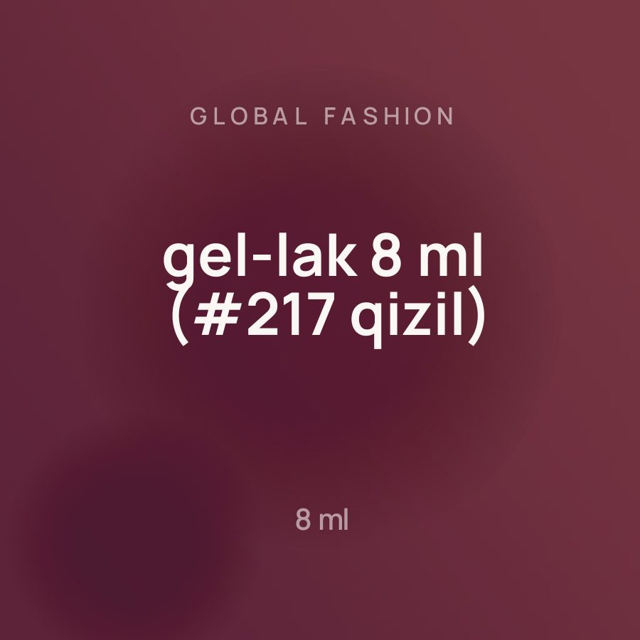 Global Fashion gel-lak 8 ml (#217 qizil) — Фото 2