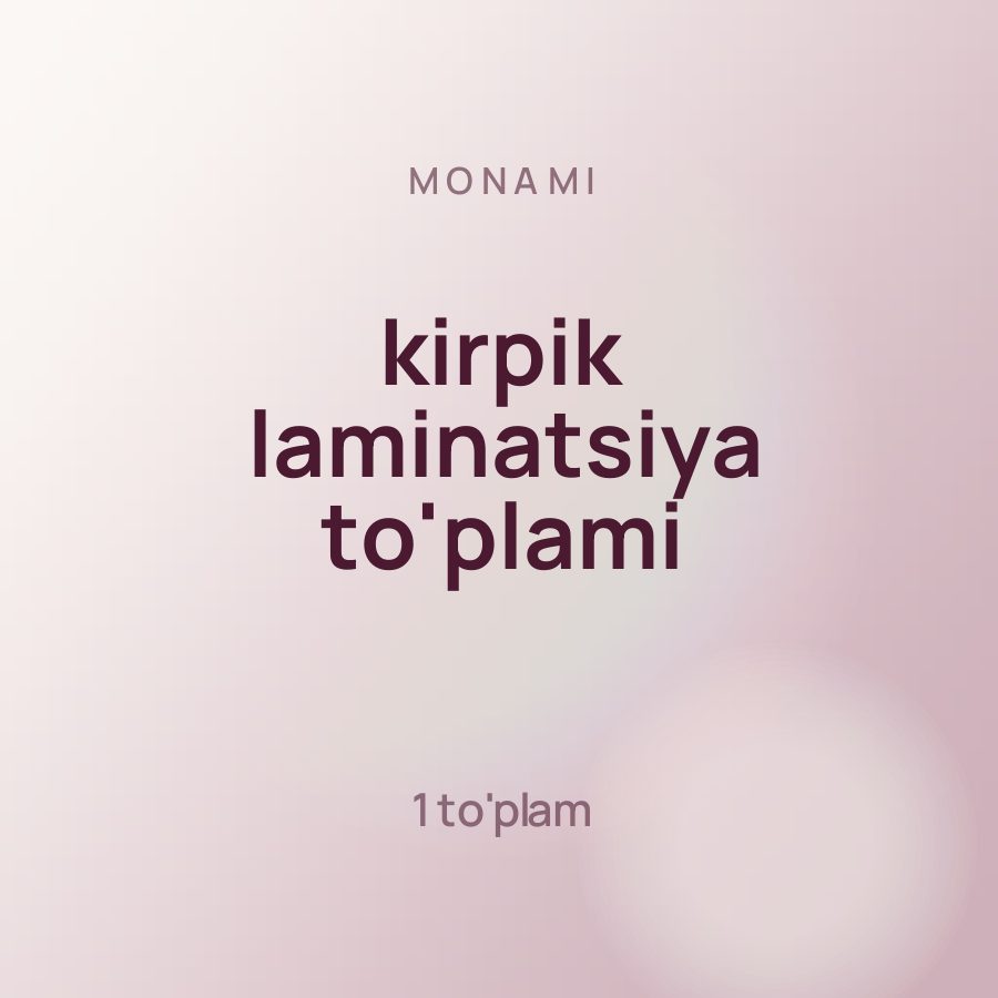 Monami kirpik laminatsiya to'plami