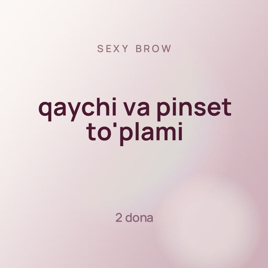 Sexy Brow qaychi va pinset to'plami